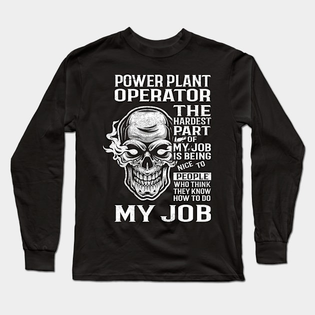 Power Plant Operator T Shirt - The Hardest Part Gift 2 Item Tee Long Sleeve T-Shirt by candicekeely6155